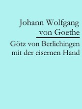 Götz von Berlichingen mit der eisernen Hand