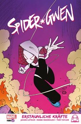 SPIDER-GWEN - Erstaunliche Kräfte