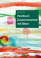 Handbuch Zusammenarbeit mit Eltern