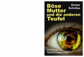 Böse Mutter und die anderen Teufel