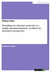 Modelling of a diatomic molecule as a simple quantum harmonic oscillator. An alternative perspective