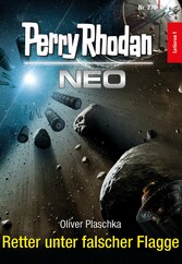 Perry Rhodan Neo 270: Retter unter falscher Flagge