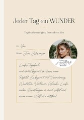 Jeder Tag ein Wunder