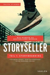 Storyseller: Wie Marken zu Bestsellern werden