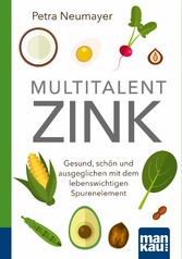 Multitalent Zink. Kompakt-Ratgeber