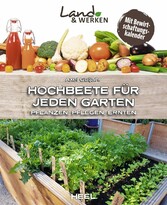 Hochbeete für jeden Garten