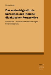 Das materialgestützte Schreiben aus literaturdidaktischer Perspektive