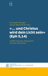 und Christus wird dein Licht sein' (Eph 5,14)