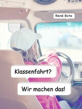 Klassenfahrt? Wir machen das!