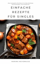 Einfache Rezepte für Singles