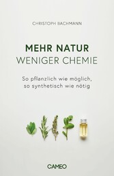 Mehr Natur, weniger Chemie