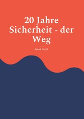 20 Jahre Sicherheit - der Weg