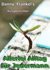 Allerlei Alltag für Jedermann