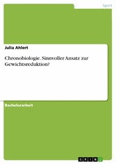 Chronobiologie. Sinnvoller Ansatz zur Gewichtsreduktion?