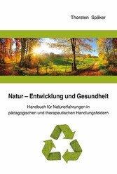 Natur - Entwicklung und Gesundheit