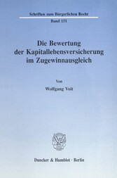 Die Bewertung der Kapitallebensversicherung im Zugewinnausgleich.