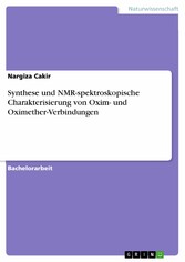 Synthese und NMR-spektroskopische Charakterisierung von Oxim- und Oximether-Verbindungen