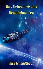 Das Geheimnis des Nebelplaneten