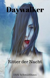 Daywalker: Ritter der Nacht