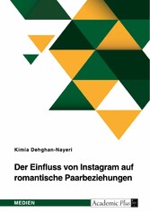 Der Einfluss von Instagram auf romantische Paarbeziehungen