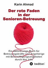 Der rote Faden in der Senioren-Betreuung