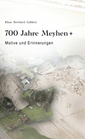 700 Jahre Meyhen+