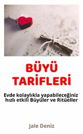 BÜYÜ TAR?FLER? Evde kolayl?kla yapabilece?iniz h?zl? etili Büyüler ve Ritüeller