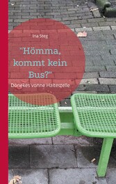 &quot;Hömma, kommt kein Bus?&quot;