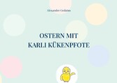 Ostern mit Karli Kükenpfote