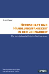 Herrschaft und Handlungsfähigkeit in der Lohnarbeit