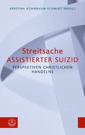 Streitsache Assistierter Suizid