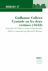 Guillaume Colletet. Cyminde ou les deux victimes (1642)