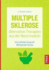 Multiple Sklerose - Alternative Therapien aus der Naturmedizin