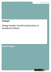 Doing Gender. Social Construction of Gender in School