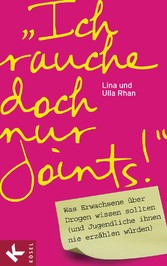 'Ich rauche doch nur Joints!'