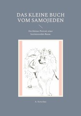 Das kleine Buch vom Samojeden