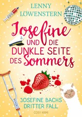 Josefine und die dunkle Seite des Sommers