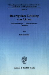 Das reguläre Delisting von Aktien.