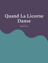 Quand La Licorne Danse