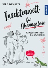 Insektenwelt für Ahnungslose