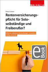 Rentenversicherungspflicht für Soloselbständige und Freiberufler?