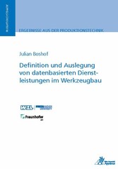 Definition und Auslegung von datenbasierten Dienstleistungen im Werkzeugbau