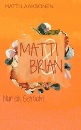 Matti & Brian 3: Nur ein Gerücht