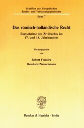 Das römisch-holländische Recht.