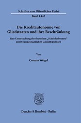 Die Kreditautonomie von Gliedstaaten und ihre Beschränkung.