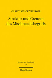 Struktur und Grenzen des Missbrauchsbegriffs