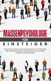 Massenpsychologie für Einsteiger