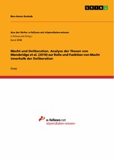 Macht und Deliberation. Analyse der Thesen von Mansbridge et al. (2010) zur Rolle und Funktion von Macht innerhalb der Deliberation