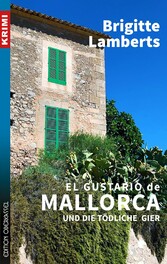 El Gustario de Mallorca und die tödliche Gier