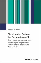 Die »dunklen Seiten« der Sozialpädagogik